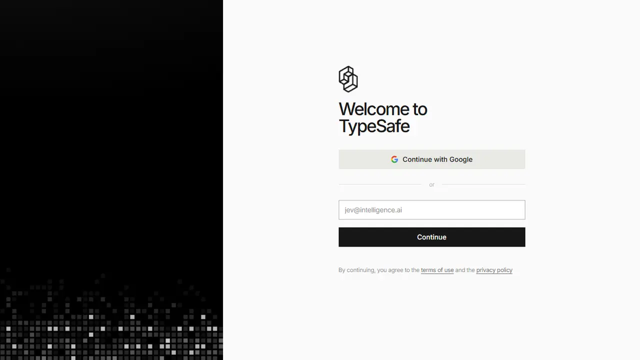 TypeSafe AIのコンソールのログイン画面。Continue with Googleのボタンと、メールアドレスで始める入力欄がある