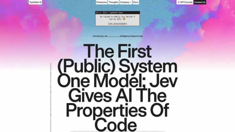 TypeSafe AIの公式サイトのトップページ。「The First (Public) System One Model; Jev Gives AI The Properties Of Code」の見出しが大きく表示されている